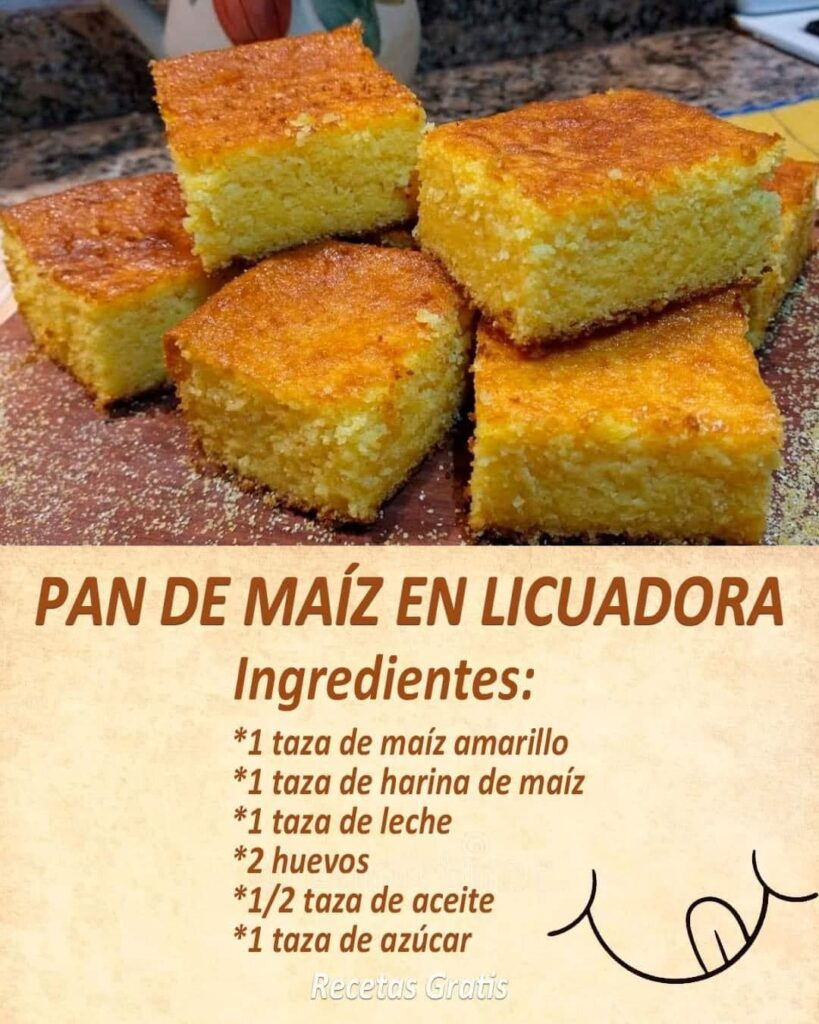 PAN DE MAÍZ EN LICUADORA