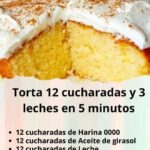 Torta 12 cucharadas y 3 leches en 5 minutos