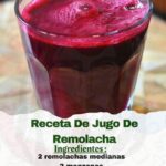 Descubre los Poderes del Jugo de Remolacha: Energía, Salud y Bienestar en un Vaso