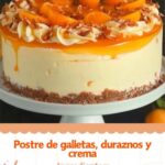 Postre de galletas, duraznos y crema