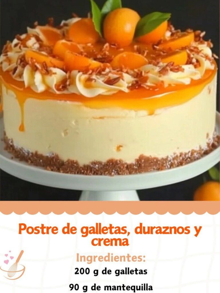 Postre de galletas, duraznos y crema